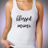 Blassed Mama Quote Women'S Tank Top