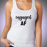 Engaged Af Women'S Tank Top