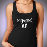 Engaged Af Women'S Tank Top