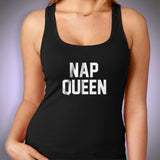 Nap Queen Quote Women'S Tank Top