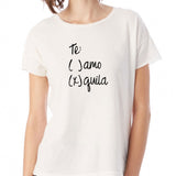 Te Amo Tequila Funny Tequila Women'S T Shirt