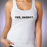 Yes Daddy Women'S Tank Top